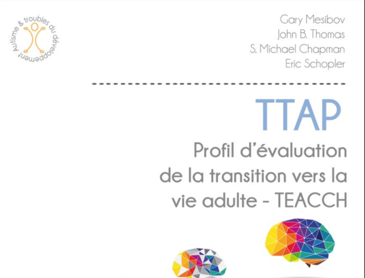 M6 – Connaître et apprendre à utiliser le TTAP (Teach Transition Assessment Profile)